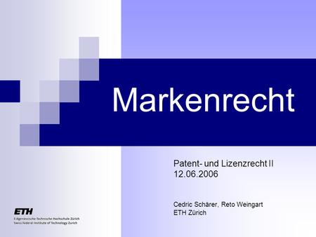Markenrecht Patent- und Lizenzrecht II