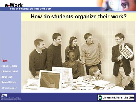 How do students organize their work?