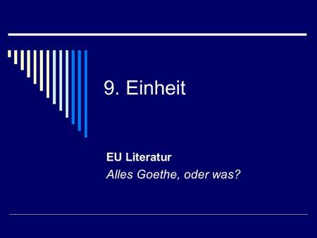 EU Literatur Alles Goethe, oder was?
