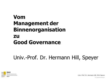 Vom Management der Binnenorganisation zu Good Governance