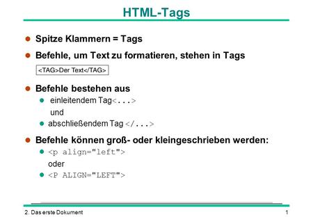 HTML-Tags Spitze Klammern = Tags