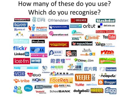 How many of these do you use? Which do you recognise?