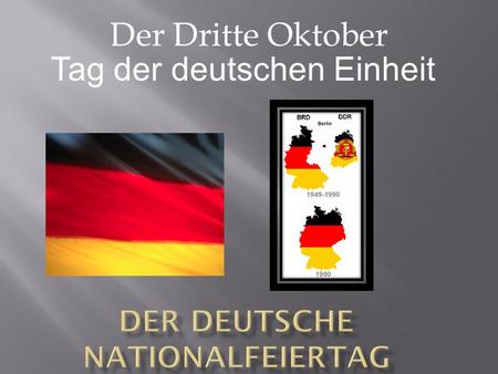 Der Deutsche Nationalfeiertag