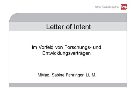 Letter of Intent Im Vorfeld von Forschungs- und Entwicklungsverträgen