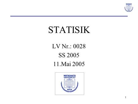 STATISIK LV Nr.: 0028 SS 2005 11.Mai 2005.