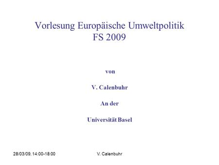 Vorlesung Europäische Umweltpolitik FS 2009