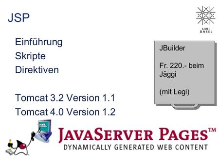 JSP Einführung Skripte Direktiven Tomcat 3.2 Version 1.1