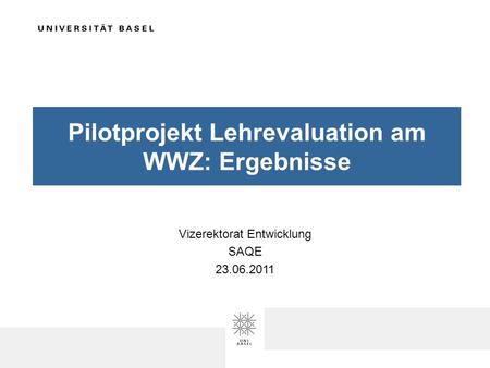Pilotprojekt Lehrevaluation am WWZ: Ergebnisse