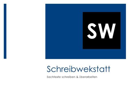 Sachtexte schreiben & überarbeiten
