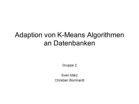 Adaption von K-Means Algorithmen an Datenbanken