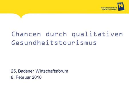 Chancen durch qualitativen Gesundheitstourismus