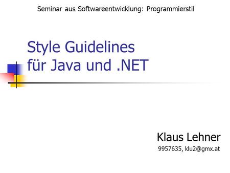 Style Guidelines für Java und .NET