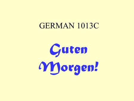 GERMAN 1013C Guten Morgen!.