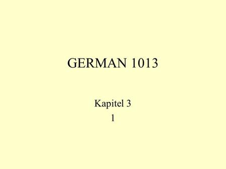 GERMAN 1013 Kapitel 3 1.