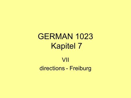 VII directions - Freiburg