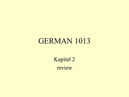 GERMAN 1013 Kapitel 2 review.