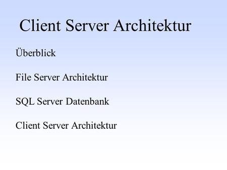 Client Server Architektur