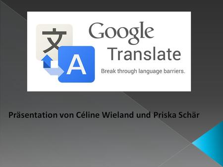 Es handelt sich um eine Übersetzungs- App Mehr als 60 Sprachen werden angeboten Häufig verwendete Übersetzungen können gespeichert werden.