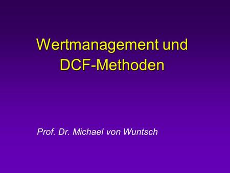 Wertmanagement und DCF-Methoden