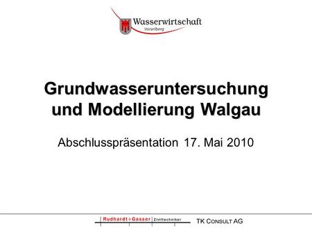 Grundwasseruntersuchung und Modellierung Walgau