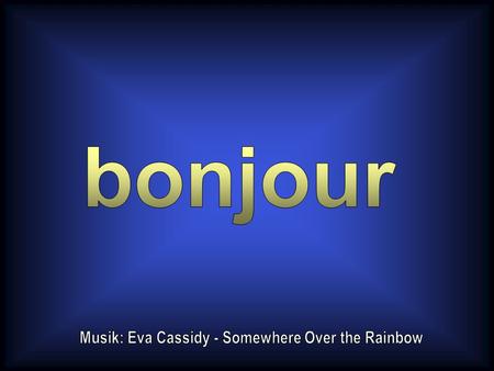 Musik: Eva Cassidy - Somewhere Over the Rainbow