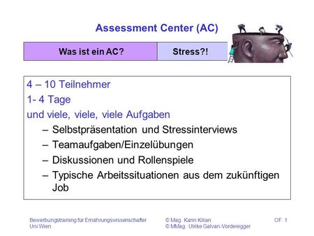Assessment Center (AC)
