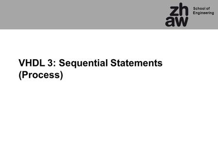 VHDL 3: Sequential Statements (Process)