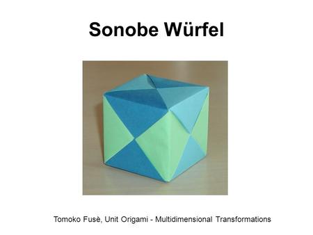 Tomoko Fusè, Unit Origami - Multidimensional Transformations