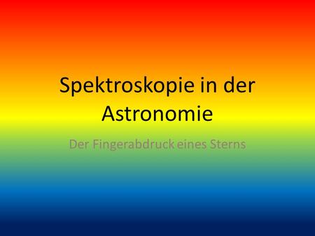 Spektroskopie in der Astronomie
