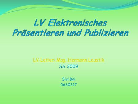 LV Elektronisches Präsentieren und Publizieren