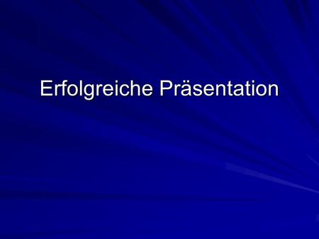 Erfolgreiche Präsentation