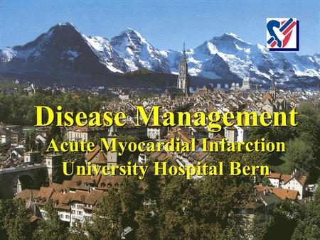 Disease Management Acute Myocardial Infarction University Hospital Bern.