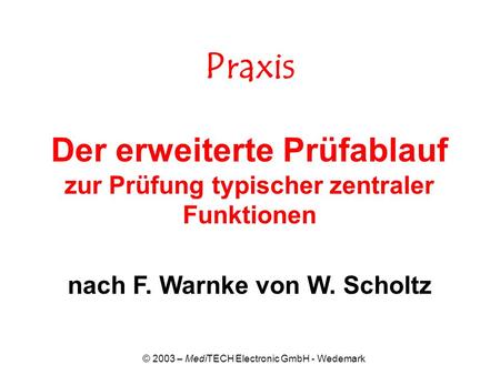 Praxis Der erweiterte Prüfablauf