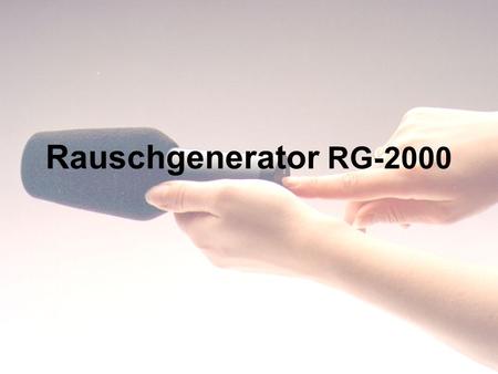 Rauschgenerator RG-2000.