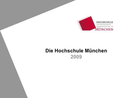 Die Hochschule München 2009