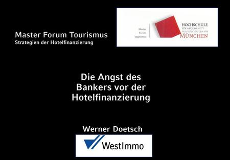 Die Angst des Bankers vor der Hotelfinanzierung