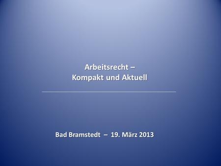 Arbeitsrecht – Kompakt und Aktuell