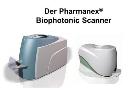 Der Pharmanex® Biophotonic Scanner