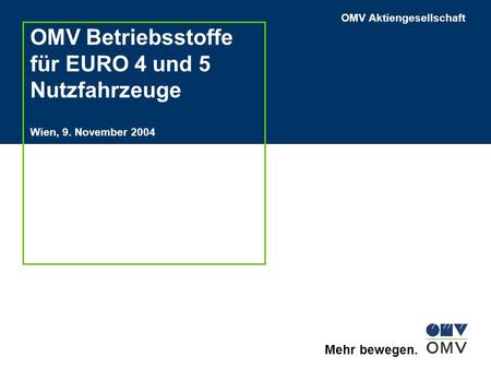 OMV Betriebsstoffe für EURO 4 und 5 Nutzfahrzeuge