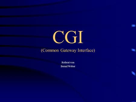CGI (Common Gateway Interface)