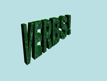 VERBS!.
