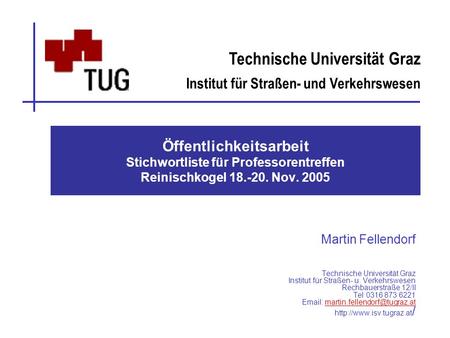 Martin Fellendorf Technische Universität Graz