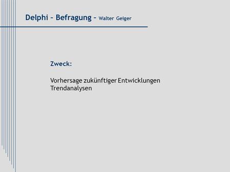 Delphi – Befragung – Walter Geiger