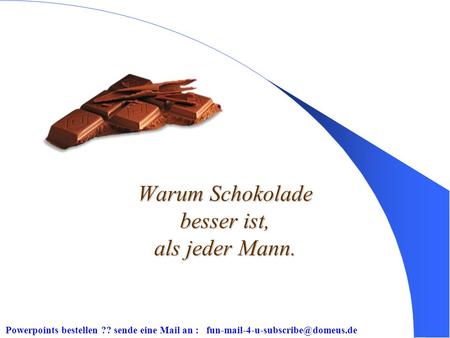 Warum Schokolade besser ist, als jeder Mann.