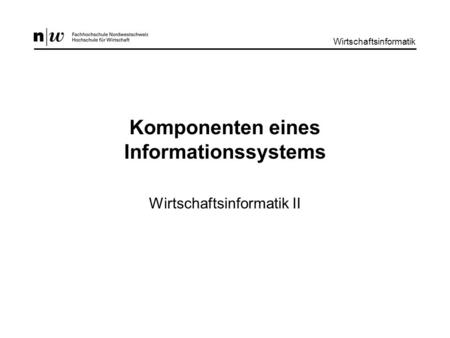 Komponenten eines Informationssystems