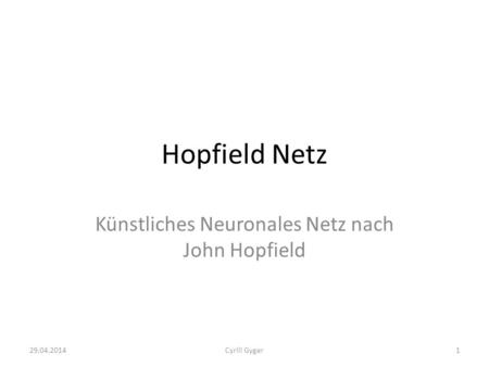 Künstliches Neuronales Netz nach John Hopfield