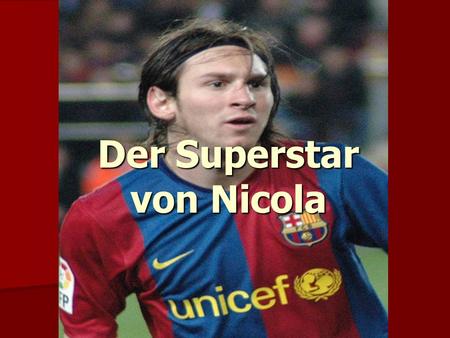 Der Superstar von Nicola