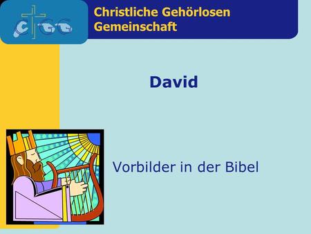 David Vorbilder in der Bibel.