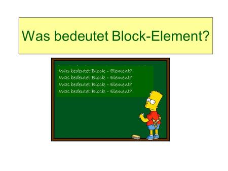 Was bedeutet Block-Element?