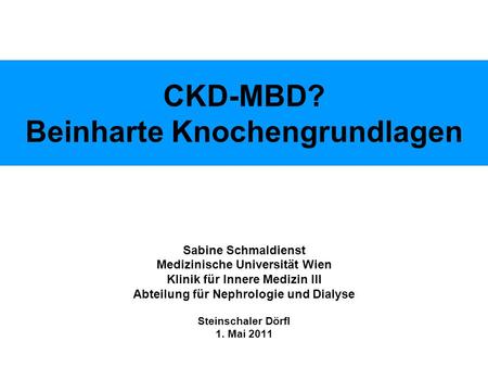 CKD-MBD? Beinharte Knochengrundlagen